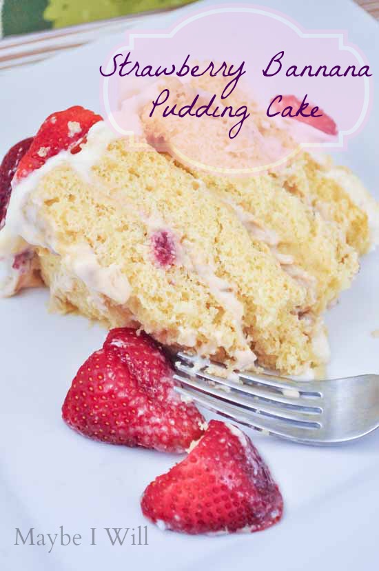 Strawberry Banana Pudding Cake