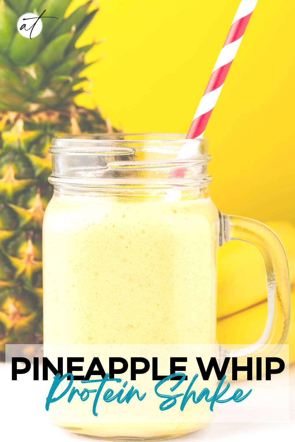 Disney Inspired Dole Whip Protein Shake - Photo of Protein Shake Styled and Ready to Drink. 