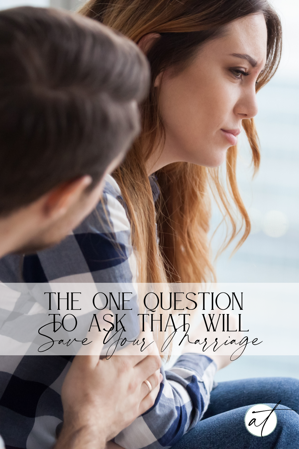 I wish I would have known about this when we first married almost 20 years ago. This one question will help to save your marriage. 